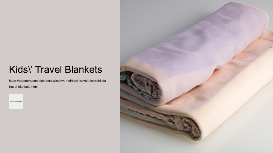 Kids' Travel Blankets